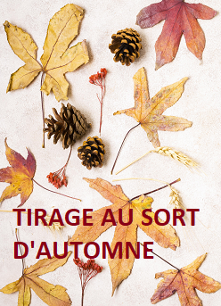 TIRAGE AU SORT D'AUTOMNE